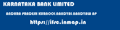KARNATAKA BANK LIMITED  ANDHRA PRADESH KURNOOL NANDYAL NANDYALA AP  ifsc code